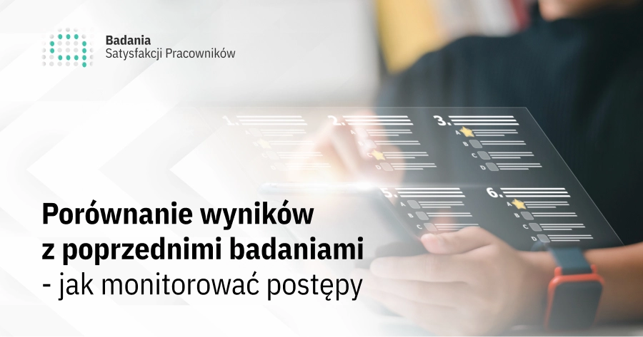 Porównanie wyników z poprzednimi badaniami - jak monitorować postępy?